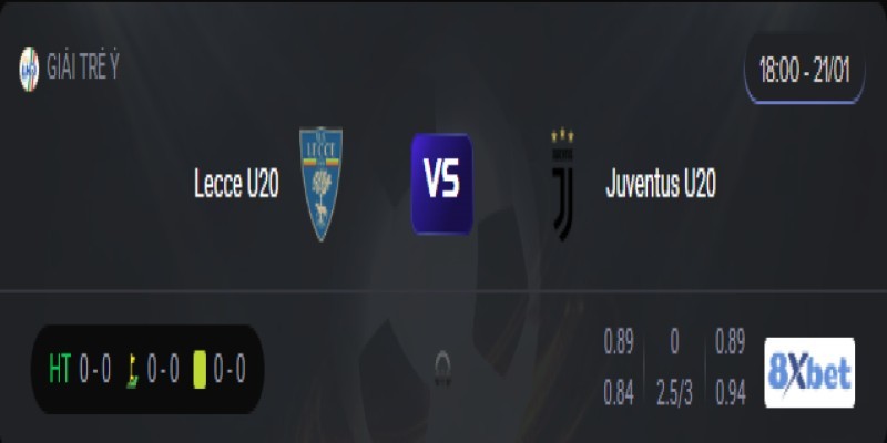 Trực tiếp Lecce U20 vs Juventus U20 18:00, ngày 21/01/2026